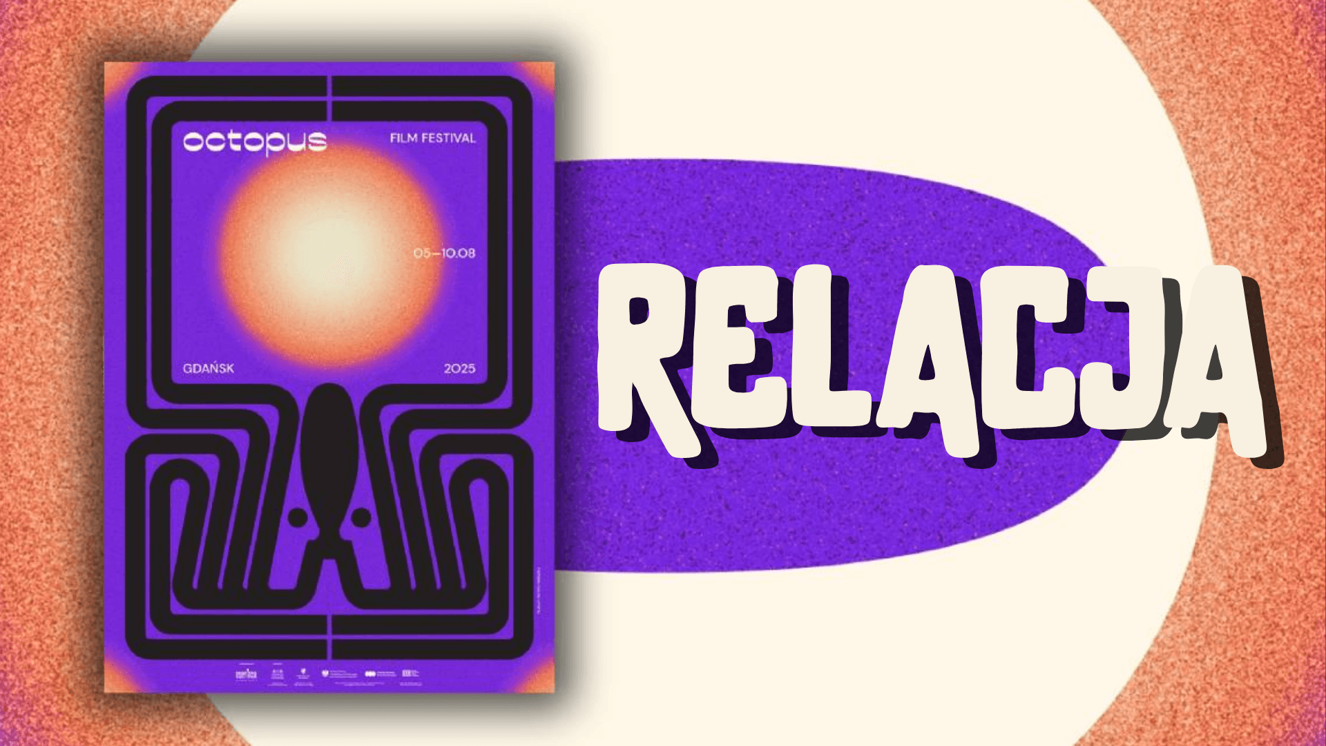 Relacja z Octopus Film Festival 2025