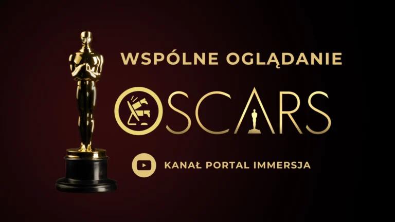oscary-2025-ogladaj-i-komentuj-gale-razem-z-immersja